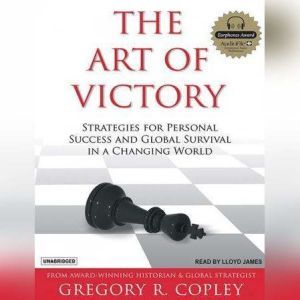 The Art of Victory, Gregory R. Copley