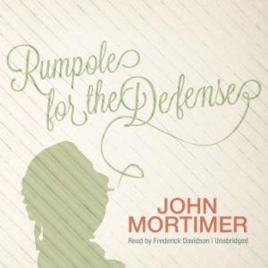 Rumpole for the Defense, John Mortimer