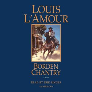 Borden Chantry, Louis LAmour