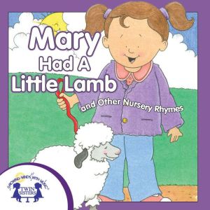 Mary Had a Little Lamb, Kim Mitzo Thompson