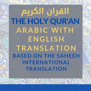 The Holy Qur'an [Arabic with English Translation]: Vol 2: Chapters 10 - 29 [Saheeh International Translation], The Holy Quran