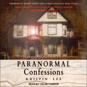 Paranormal Confessions, Kristin Lee