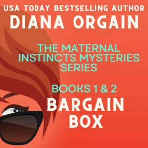 Bargain Box The Maternal Instincts M..., Diana Orgain