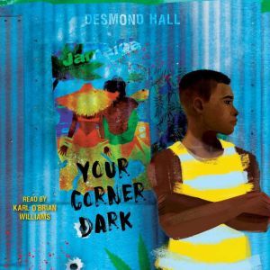 Your Corner Dark, Desmond Hall