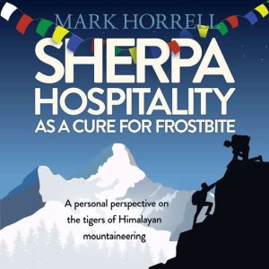 Sherpa Hospitality as a Cure for Fros..., Mark Horrell