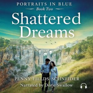 Shattered Dreams, Penny FieldsSchneider