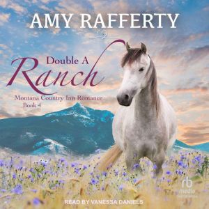 Double A Ranch, Amy Rafferty