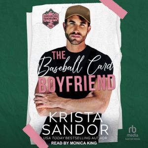 The Baseball Card Boyfriend, Krista Sandor