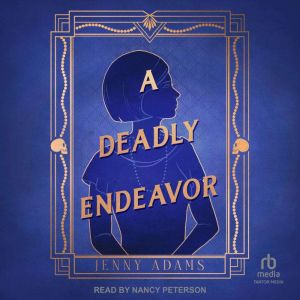 A Deadly Endeavor, Jenny Adams