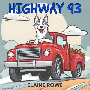 Highway 93, Elaine Rowe