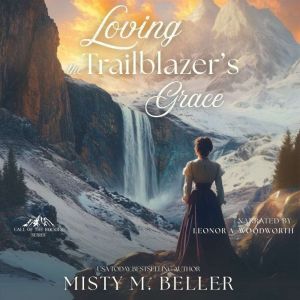 Loving the Trailblazer's Grace