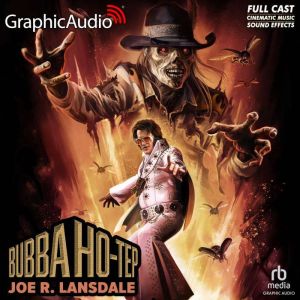 Bubba Ho-Tep [Dramatized Adaptation]