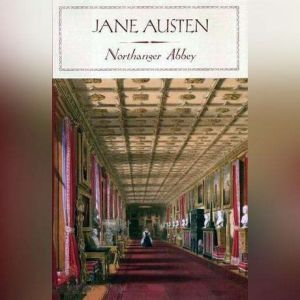 Northanger Abbey, Jane Austen