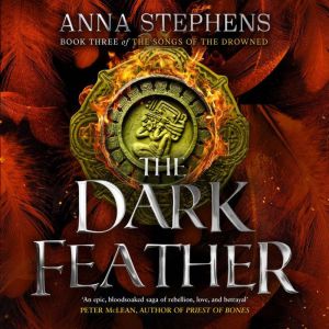 The Dark Feather, Anna Stephens