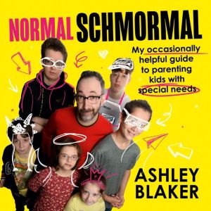 Normal Schmormal, Ashley Blaker