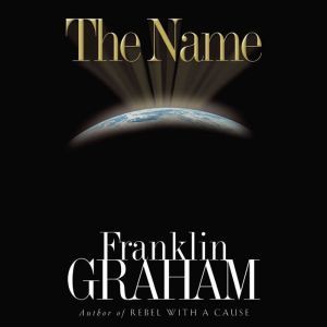 The Name, Franklin Graham