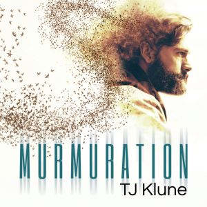 Murmuration, TJ Klune