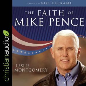 The Faith of Mike Pence, Leslie Montgomery