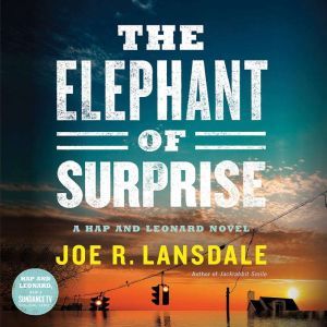 The Elephant of Surprise, Joe R. Lansdale