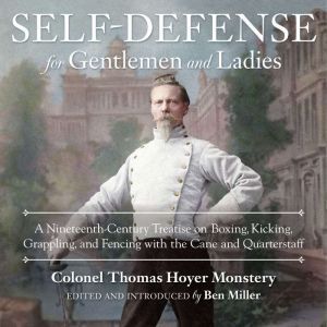 SelfDefense for Gentlemen and Ladies..., Colonel Thomas Hoyer Monstery