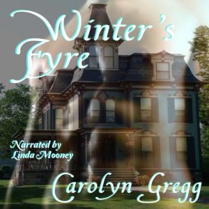Winters Fyre, Carolyn Gregg