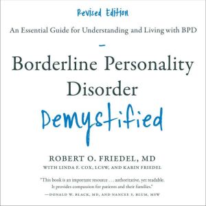 Borderline Personality Disorder Demys..., Robert O. Friedel