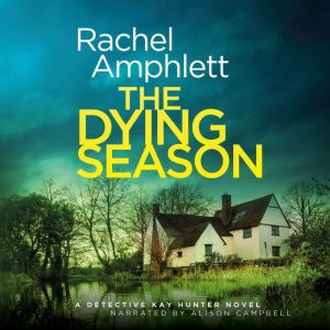 The Dying Season, Rachel Amphlett