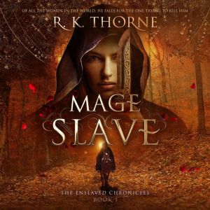 Mage Slave, R. K. Thorne