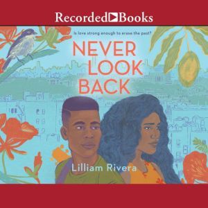 Never Look Back, Lilliam Rivera