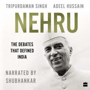 Nehru: The Debates that Defined India