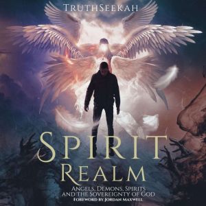 Spirit Realm, TruthSeekah
