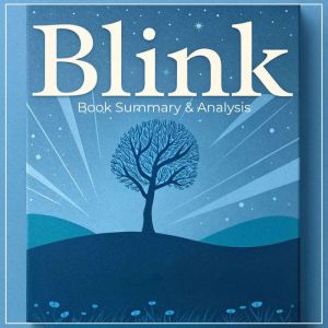 Blink: Book Summary & Analysis