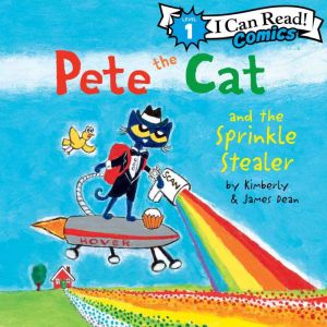 Pete the Cat and the Sprinkle Stealer..., James Dean