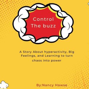 Control The Buzz, Nancy Hawse