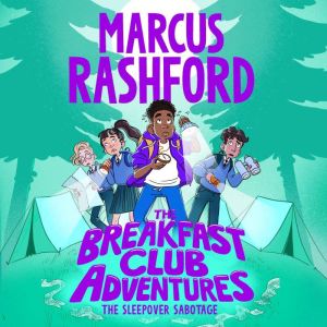 The Sleepover Sabotage, Marcus Rashford