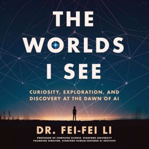 The Worlds I See, FeiFei Li