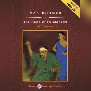 The Hand of FuManchu, Sax Rohmer