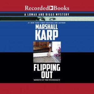 Flipping Out, Marshall Karp