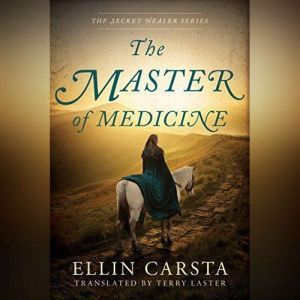 The Master of Medicine, Ellin Carsta