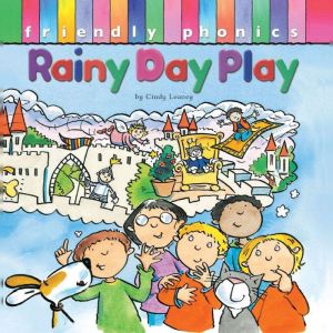 Rainy Day Play, Cindy Leaney