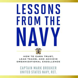 Lessons from the Navy, Mark Brouker