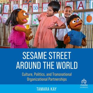 Sesame Street Around the World, Tamara Kay