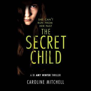 The Secret Child, Caroline Mitchell