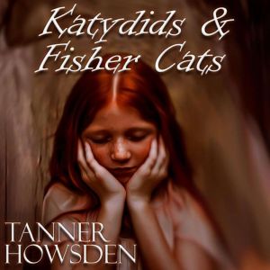 Katydids Fisher Cats, Tanner Howsden