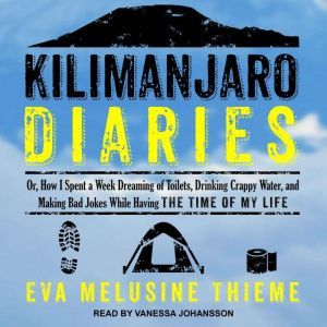 Kilimanjaro Diaries, Eva Melusine Thieme
