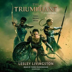 The Triumphant, Lesley Livingston