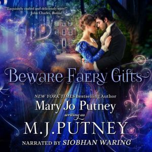 Beware Faery Gifts: A Regency Fantasy Novella
