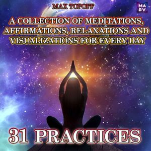 A Collection Of Meditations, Affirmat..., Max Topoff