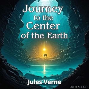 Journey to the Center of the Earth, Jules Verne