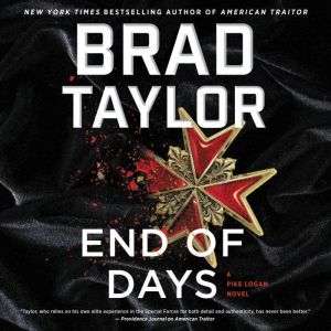 End of Days: A Pike Logan Novel, Brad Taylor